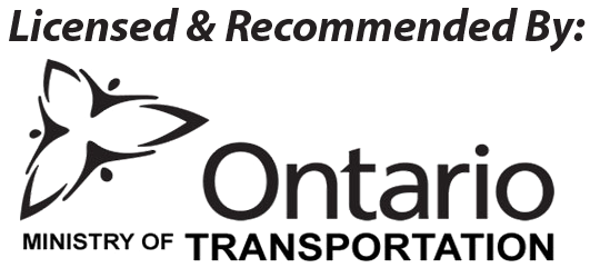 Licensed and recommended by the Ontario Ministry of Transportation